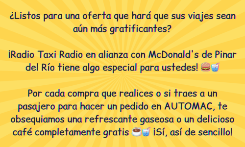 ¡Amigo taxistas, prepárense para disfrutar con McDonald’s de Pinar del Río!